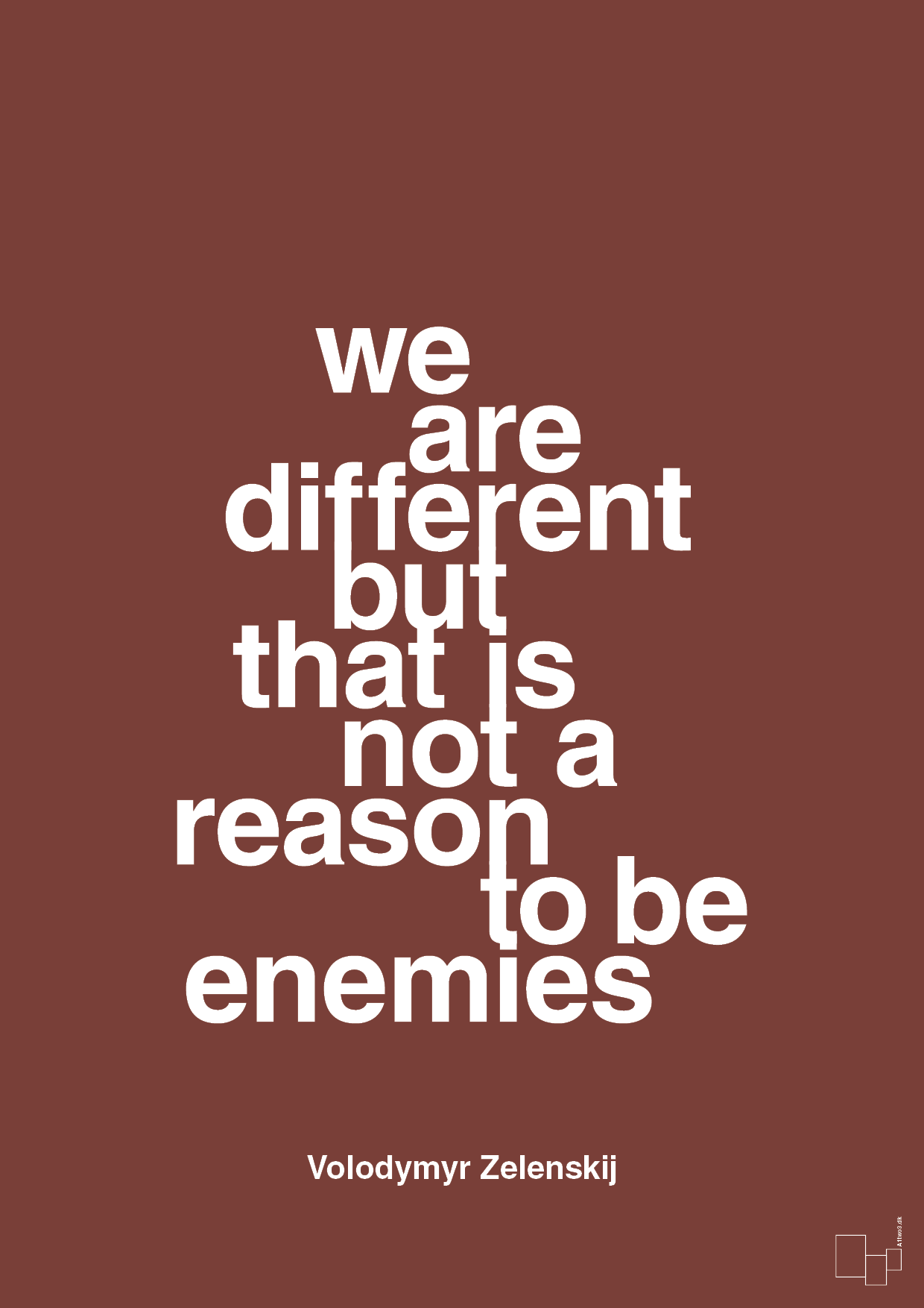 plakat: we are different but that is not a reason to be enemies - red pepper-Politikker-A1two3