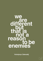 plakat: we are different but that is not a reason to be enemies - secret meadow-Politikker-A1two3