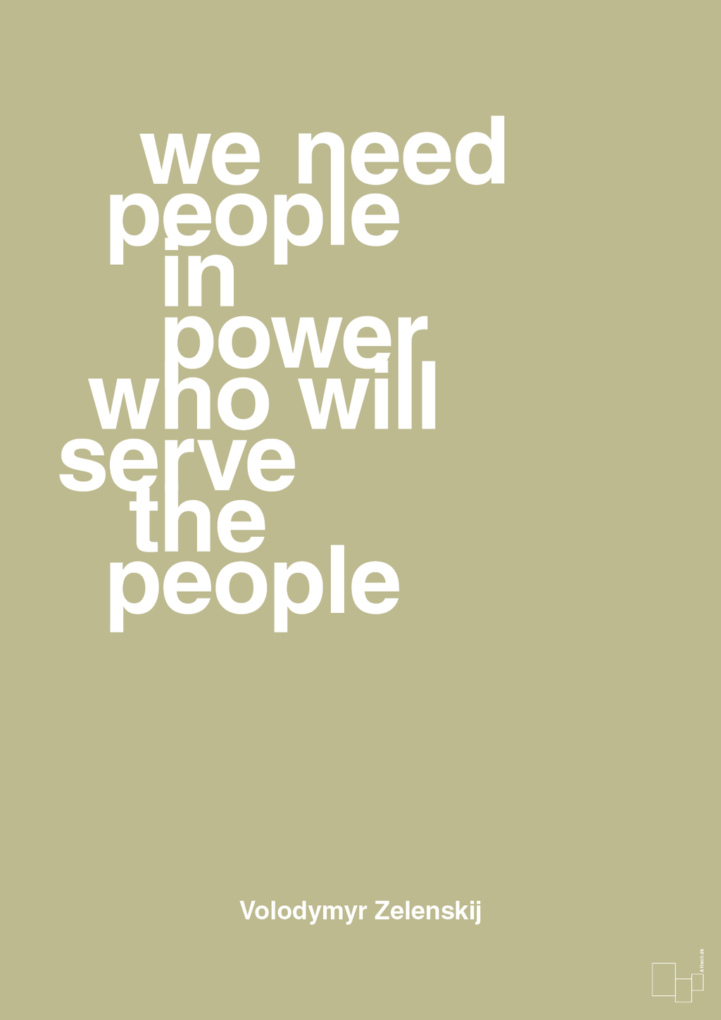plakat: we need people in power who will serve the people - back to nature-Politikker-A1two3