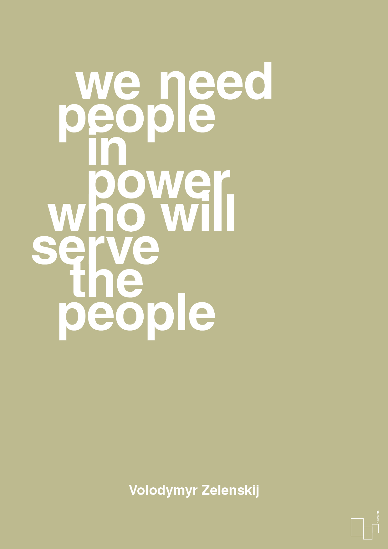 plakat: we need people in power who will serve the people - back to nature-Politikker-A1two3