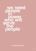 plakat: we need people in power who will serve the people - bubble shell-Politikker-A1two3