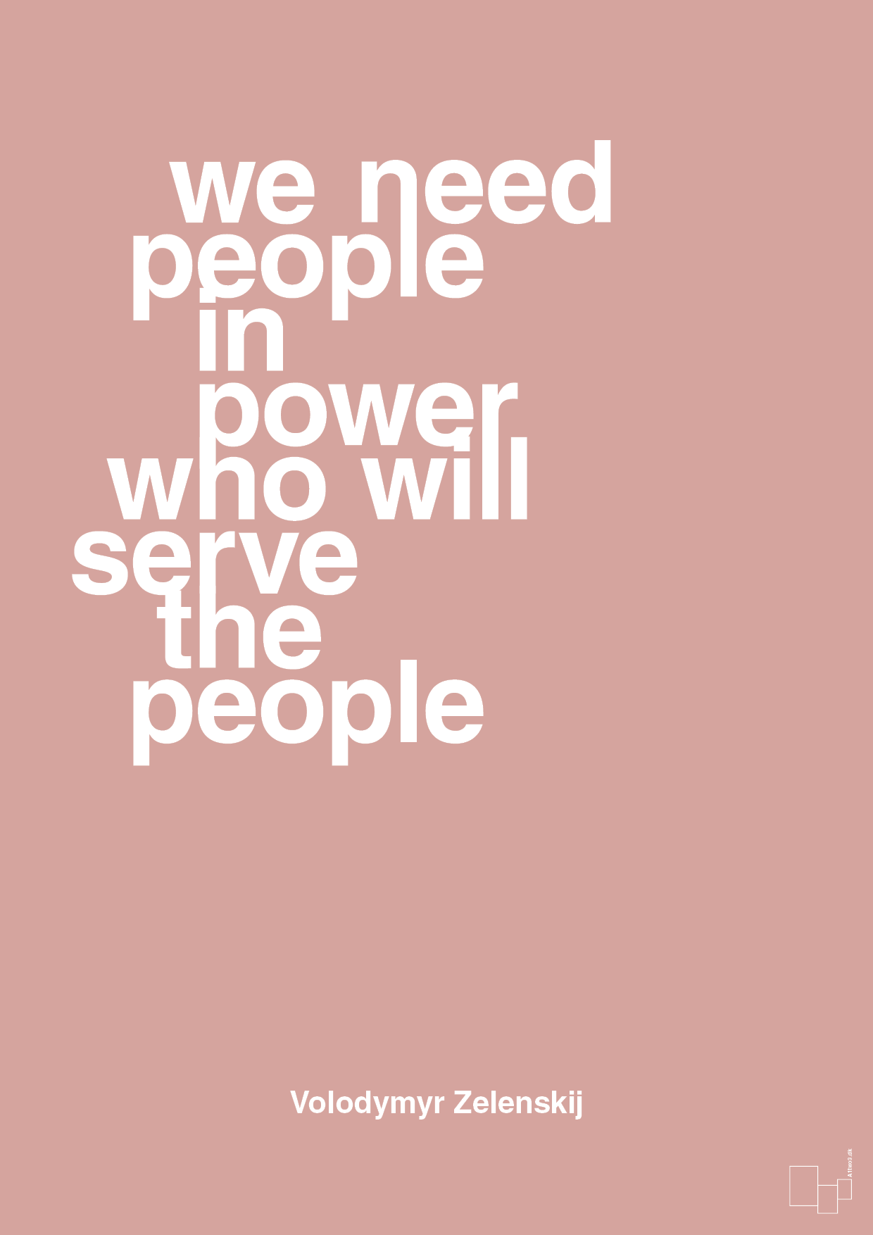 plakat: we need people in power who will serve the people - bubble shell-Politikker-A1two3