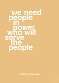 plakat: we need people in power who will serve the people - charismatic-Politikker-A1two3