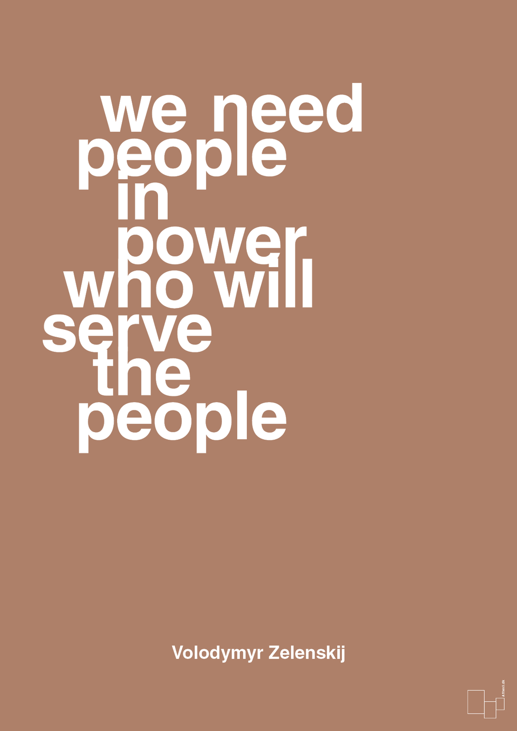 plakat: we need people in power who will serve the people - cider spice-Politikker-A1two3