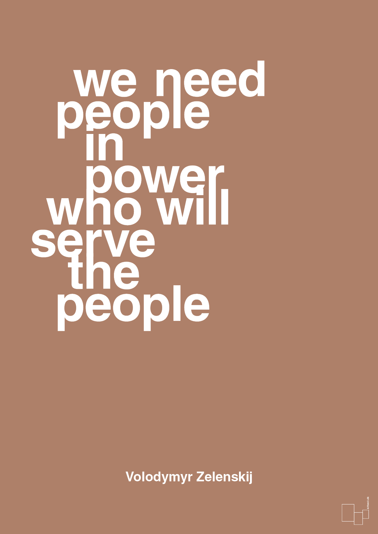 plakat: we need people in power who will serve the people - cider spice-Politikker-A1two3