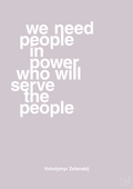 plakat: we need people in power who will serve the people - dusty lilac-Politikker-A1two3