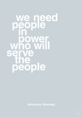 plakat: we need people in power who will serve the people - light drizzle-Politikker-A1two3