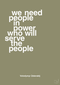 plakat: we need people in power who will serve the people - misty forrest-Politikker-A1two3