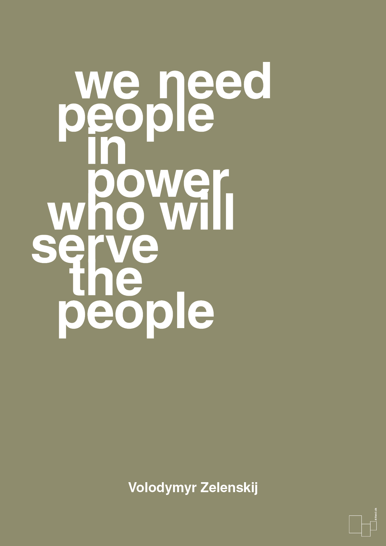 plakat: we need people in power who will serve the people - misty forrest-Politikker-A1two3