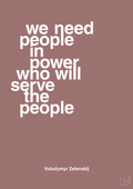 plakat: we need people in power who will serve the people - plum-Politikker-A1two3