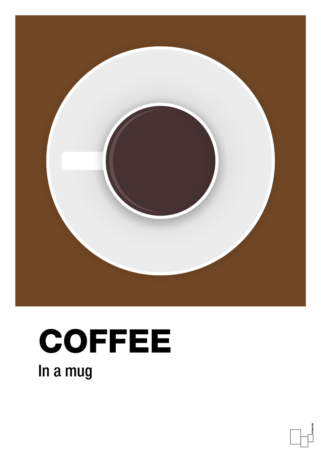 plakat: coffee in a mug - dark brown-Kaffe-A1two3