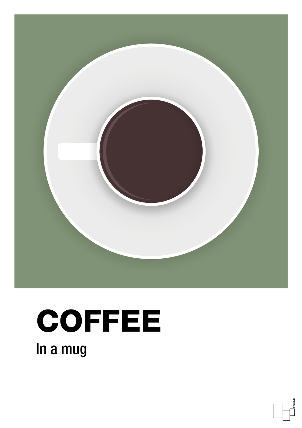 plakat: coffee in a mug - jade-Kaffe-A1two3
