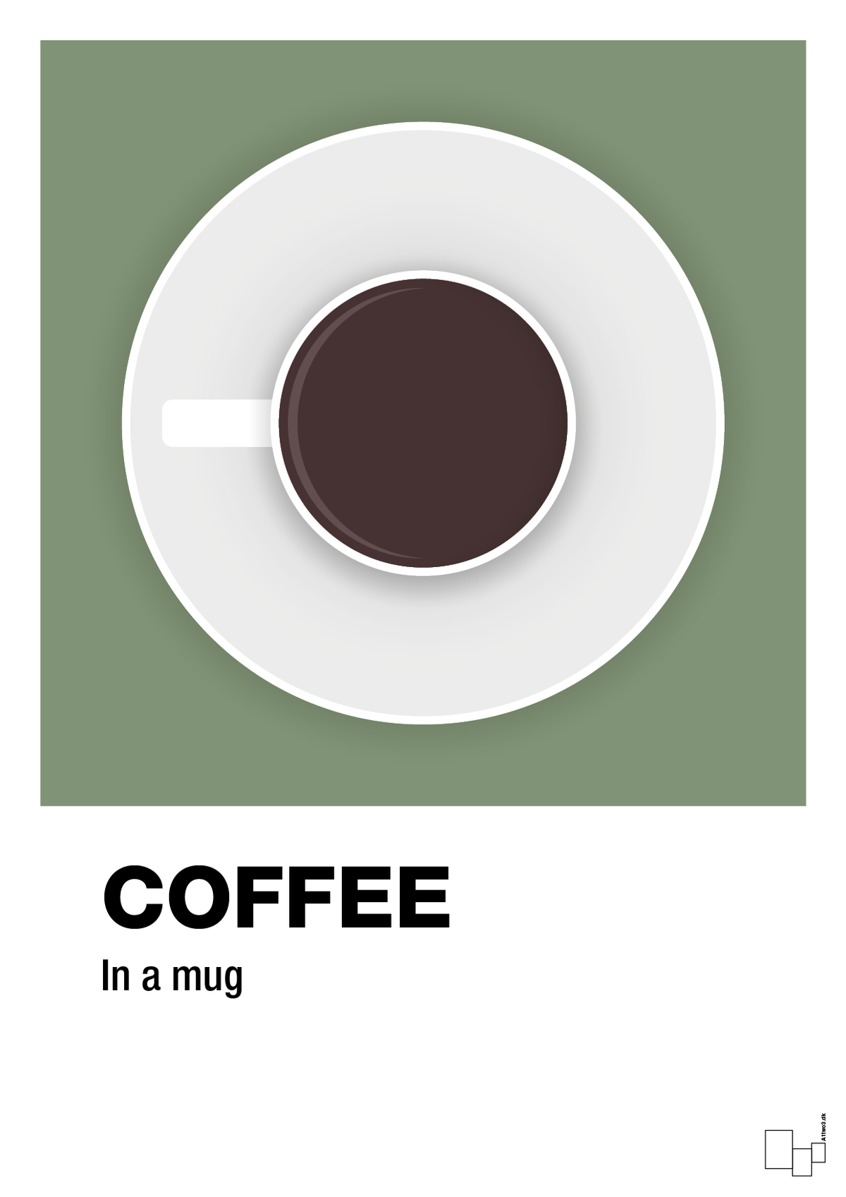 plakat: coffee in a mug - jade-Kaffe-A1two3