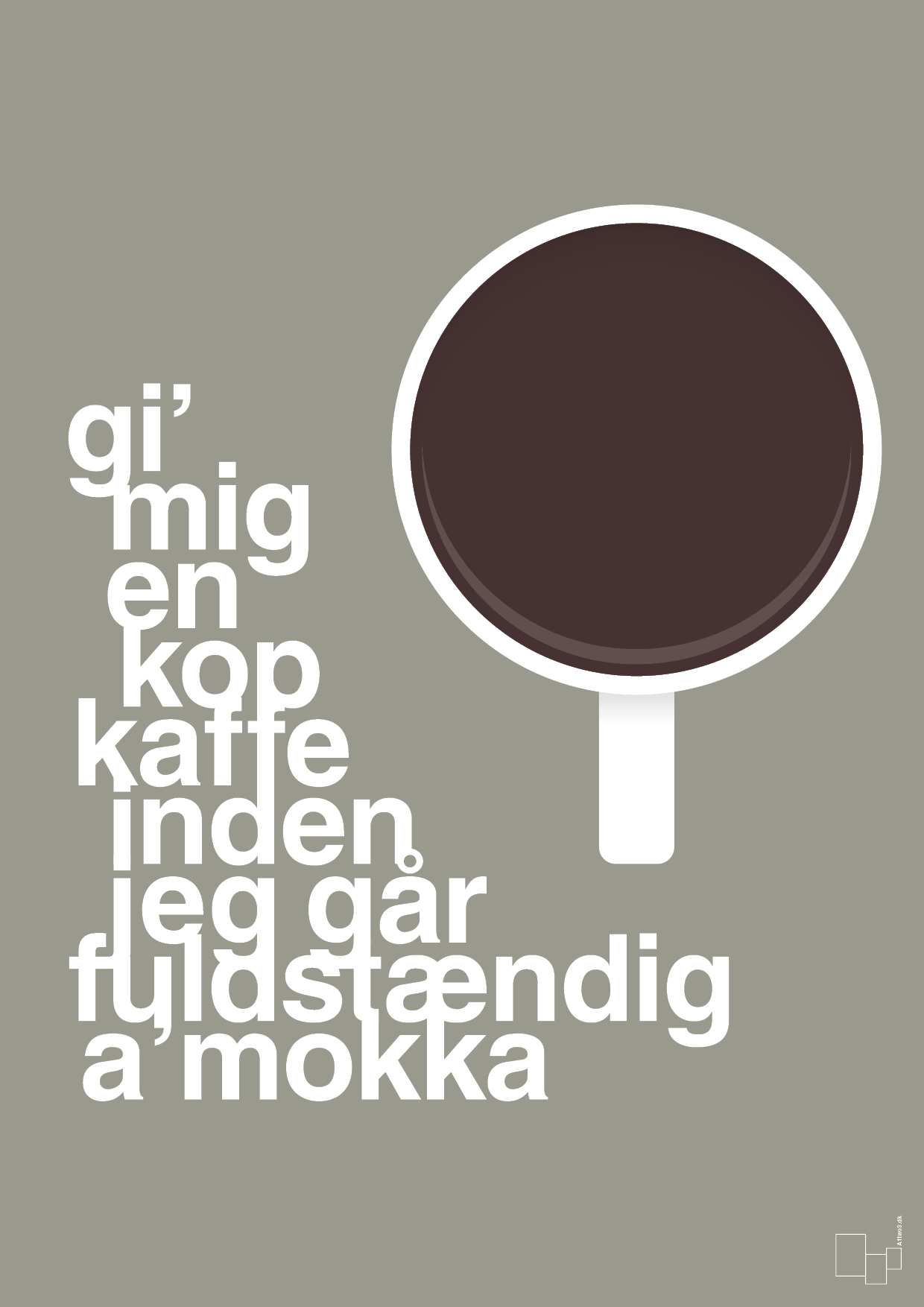 plakat: gi mig en kop kaffe inden jeg går fuldstændig amokka - battleship gray-Kaffe-A1two3