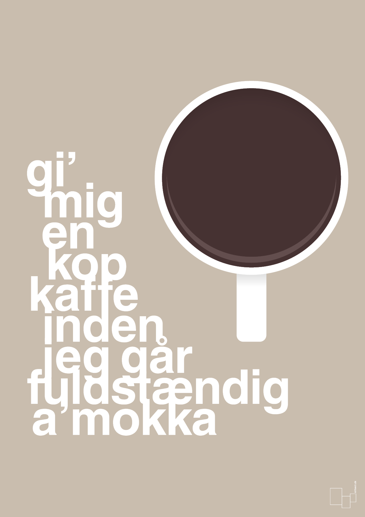 plakat: gi mig en kop kaffe inden jeg går fuldstændig amokka - creamy mushroom-Kaffe-A1two3