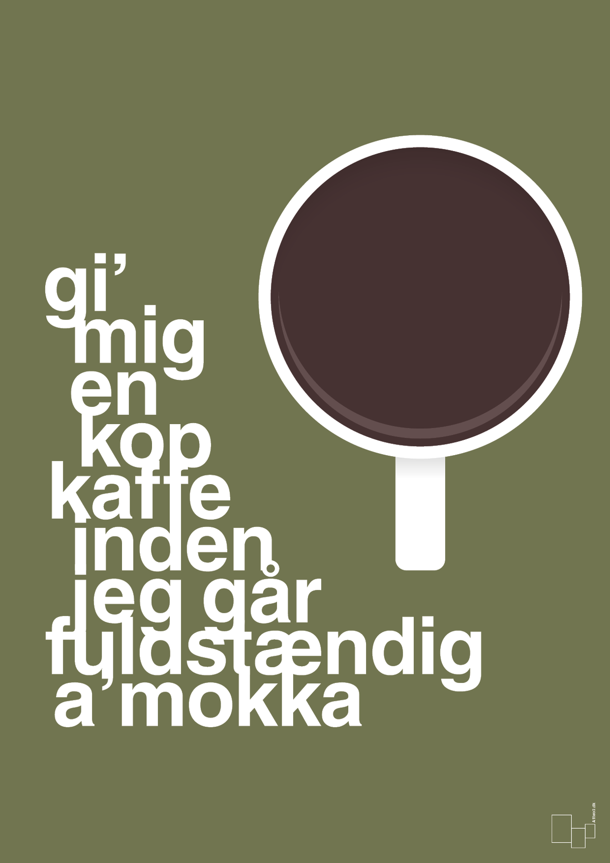 plakat: gi mig en kop kaffe inden jeg går fuldstændig amokka - secret meadow-Kaffe-A1two3