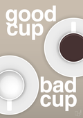 plakat: good cup - bad cup - creamy mushroom-Kaffe-A1two3
