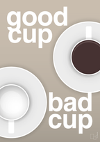 plakat: good cup - bad cup - creamy mushroom-Kaffe-A1two3