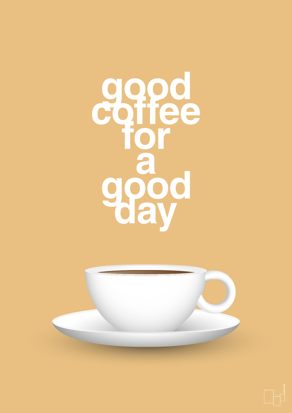 plakat: good coffee for a good day - charismatic-Kaffe-A1two3