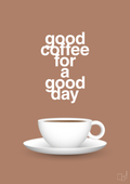 plakat: good coffee for a good day - cider spice-Kaffe-A1two3