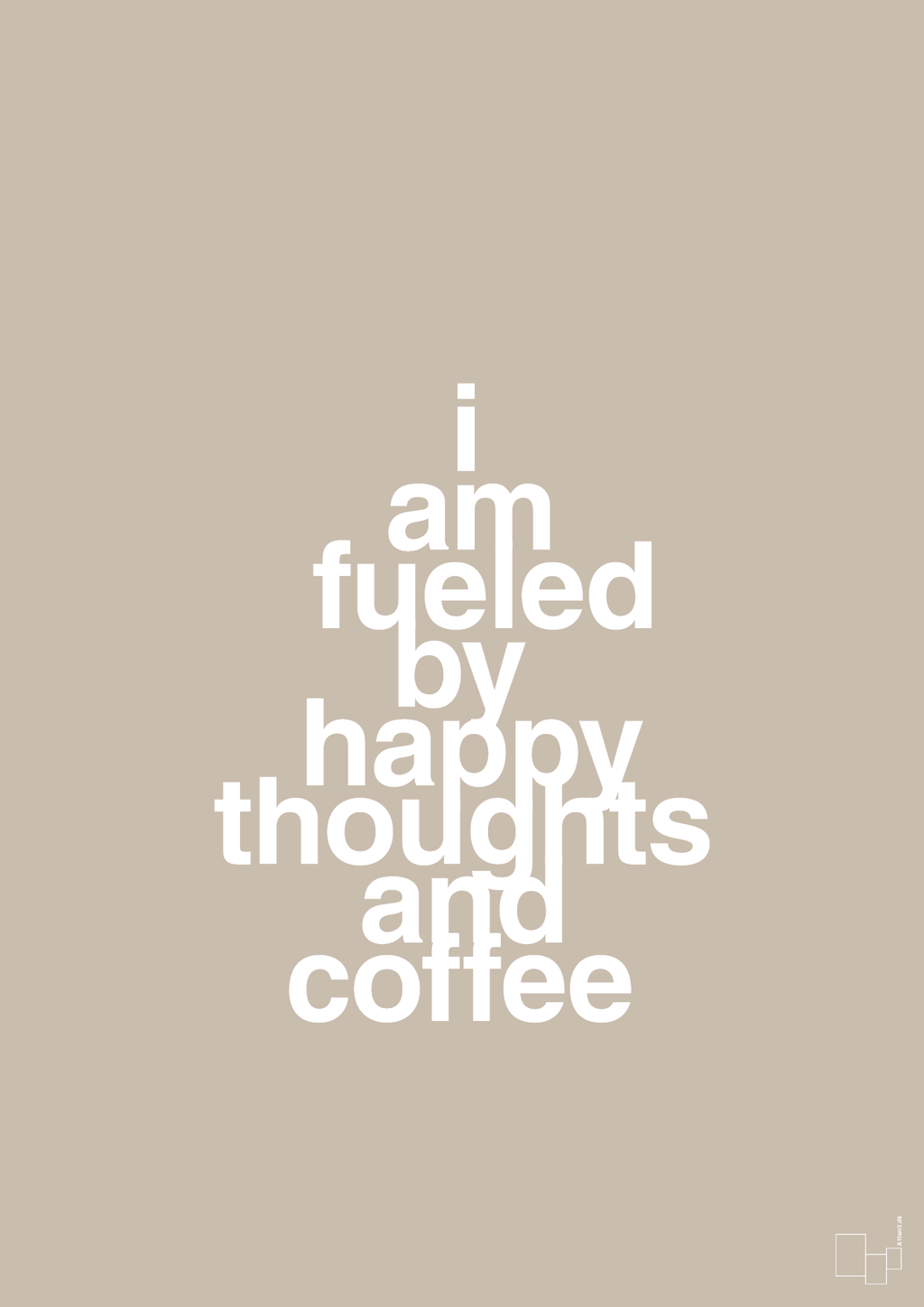 plakat: i am fueled by happy thoughts and coffee - creamy mushroom-Kaffe-A1two3