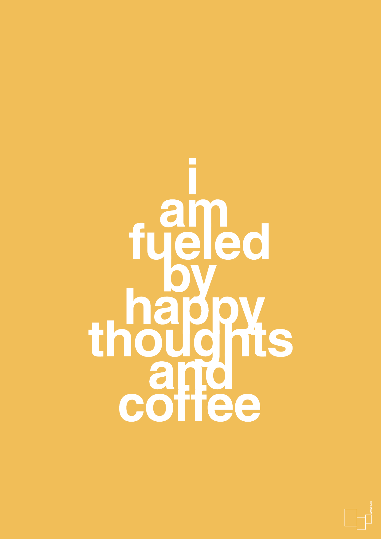 plakat: i am fueled by happy thoughts and coffee - honeycomb-Kaffe-A1two3