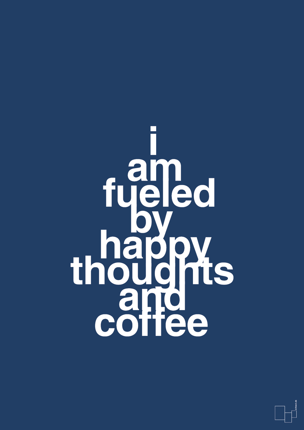 plakat: i am fueled by happy thoughts and coffee - lapis blue-Kaffe-A1two3