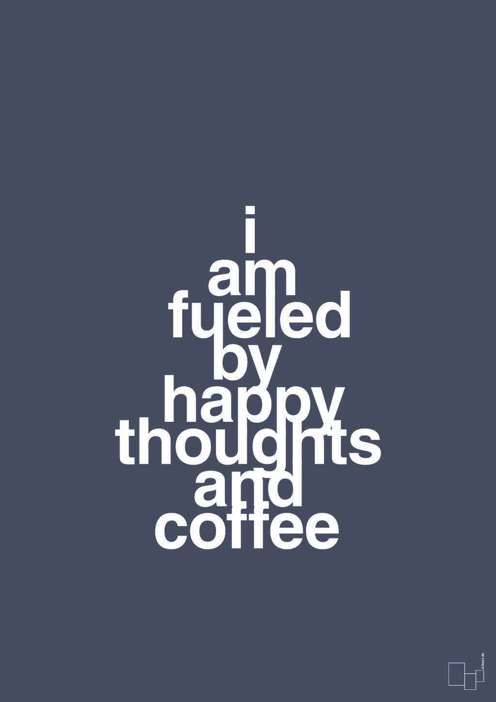 I am fueled by happy thoughts and coffee - petrol-Kaffe-A1two3
