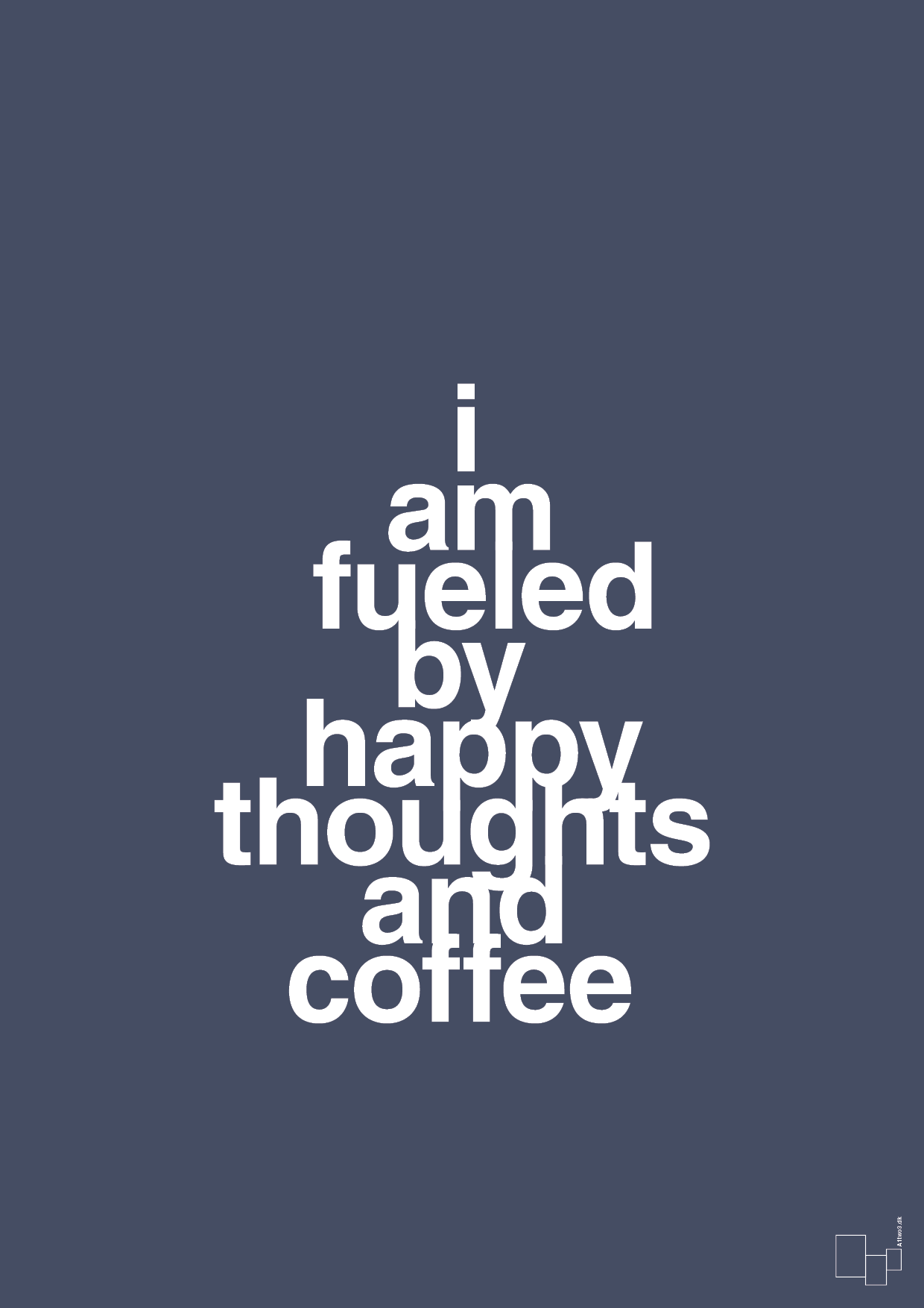 I am fueled by happy thoughts and coffee - petrol-Kaffe-A1two3