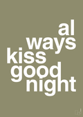plakat: always kiss good night - misty forrest-Kærlighed-A1two3