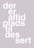 plakat: der er altid plads til dessert - dusty lilac-Livet-A1two3