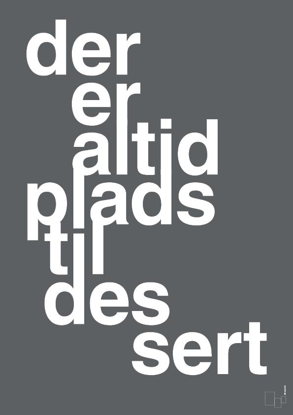 plakat: der er altid plads til dessert - graphic charcoal-Livet-A1two3