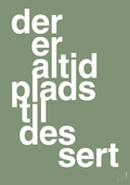 plakat: der er altid plads til dessert - jade-Livet-A1two3