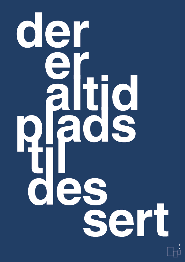 plakat: der er altid plads til dessert - lapis blue-Livet-A1two3