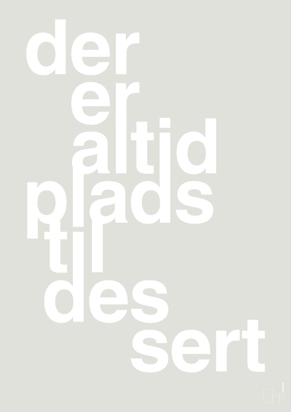 plakat: der er altid plads til dessert - painters white-Livet-A1two3