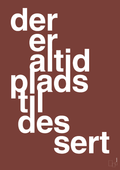plakat: der er altid plads til dessert - red pepper-Livet-A1two3