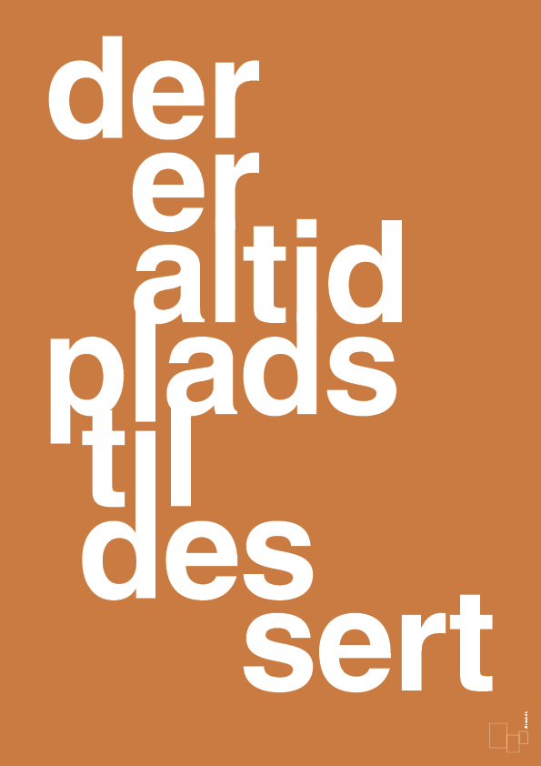 plakat: der er altid plads til dessert - rumba orange-Livet-A1two3