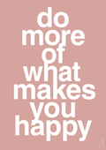 plakat: do more of what makes you happy - bubble shell-Livet-A1two3