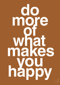 plakat: do more of what makes you happy - cognac-Livet-A1two3