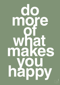plakat: do more of what makes you happy - jade-Livet-A1two3