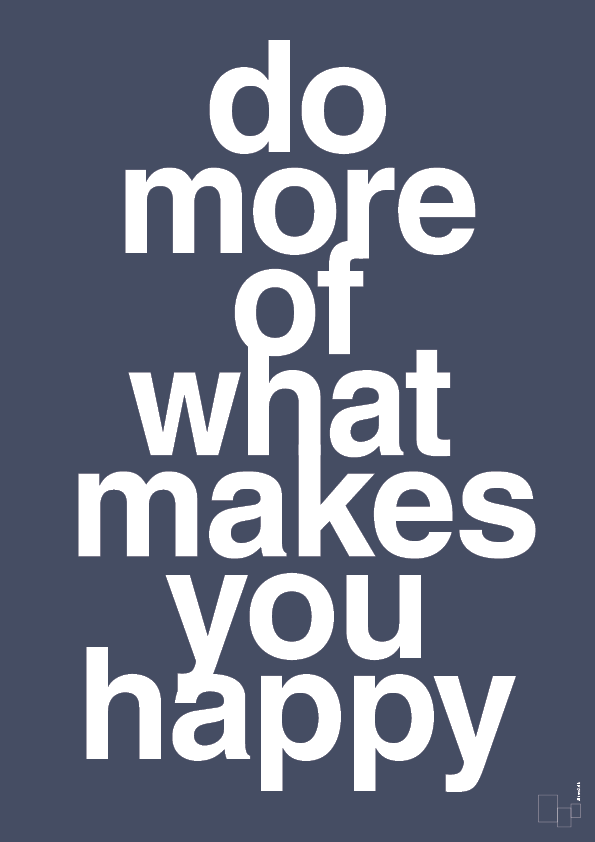 Do more of what makes you happy - petrol-Livet-A1two3
