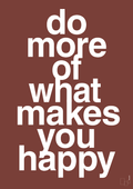 plakat: do more of what makes you happy - red pepper-Livet-A1two3