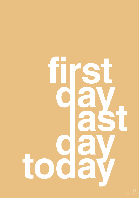 plakat: first day last day today - charismatic-Livet-A1two3