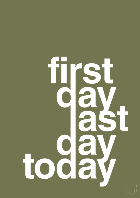plakat: first day last day today - secret meadow-Livet-A1two3