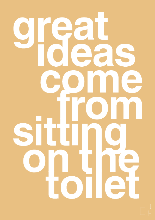 plakat: great ideas come from sitting on the toilet - charismatic-Livet-A1two3