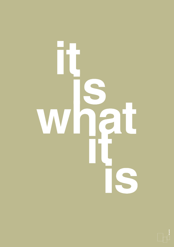 plakat: it is what it is - back to nature-Livet-A1two3