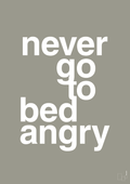 plakat: never go to bed angry - battleship gray-Kærlighed-A1two3