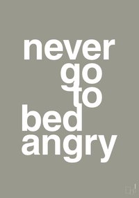 plakat: never go to bed angry