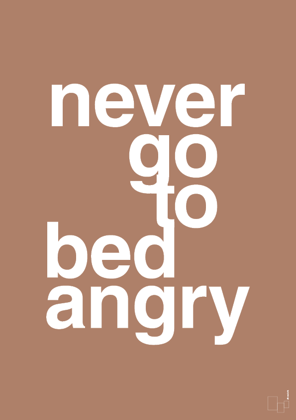 plakat: never go to bed angry - cider spice-Kærlighed-A1two3