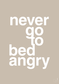 plakat: never go to bed angry - creamy mushroom-Kærlighed-A1two3